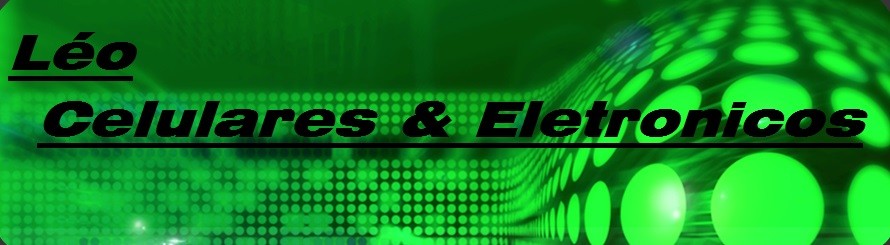 Léo Celulares & Eletrônicos